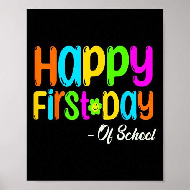 Happy First Day Of School Teacher Back To School S Poster (Front)