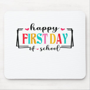 Happy First Day of School Teacher Student Back to Mouse Pad