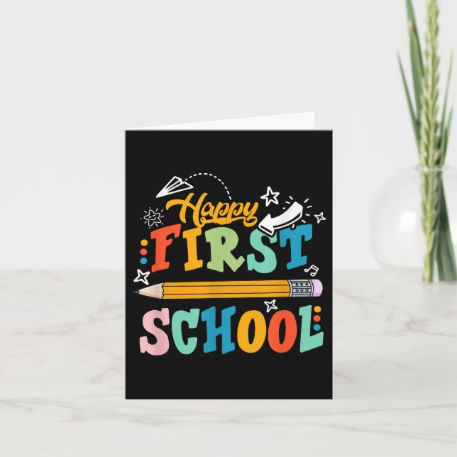 Happy First Day Of School Teacher Student Kid Back Card (Front)