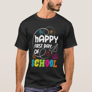Happy First Day Of School Teacher Student Kinderg T-Shirt