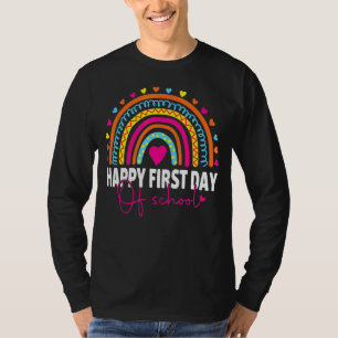 Happy First Day Of School Teachers Students Rainb T-Shirt