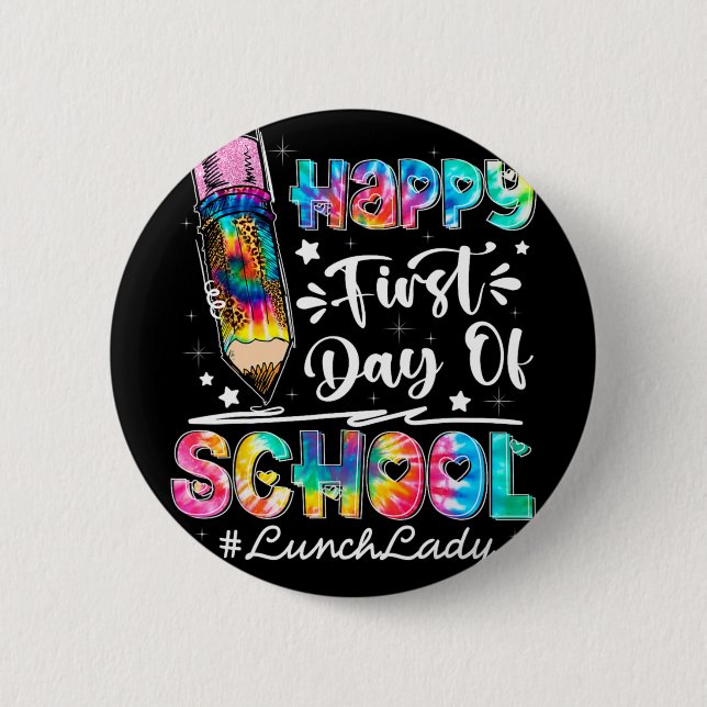 Happy First Day Of School Team Lunch Lady Back To  2 Inch Round Button (Front)