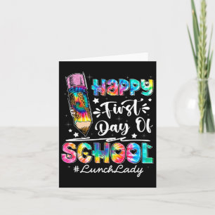 Happy First Day Of School Team Lunch Lady Byck To Card