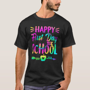 Happy First Day Of School Tie Dye Students And Tea T-Shirt