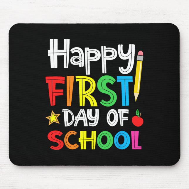 Happy First Day of School Welcome Back to School  Mouse Pad (Front)