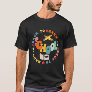Happy First Day Of School Welcome Back To School S T-Shirt