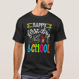 Happy First Day Of School Welcome Back To School T T-Shirt