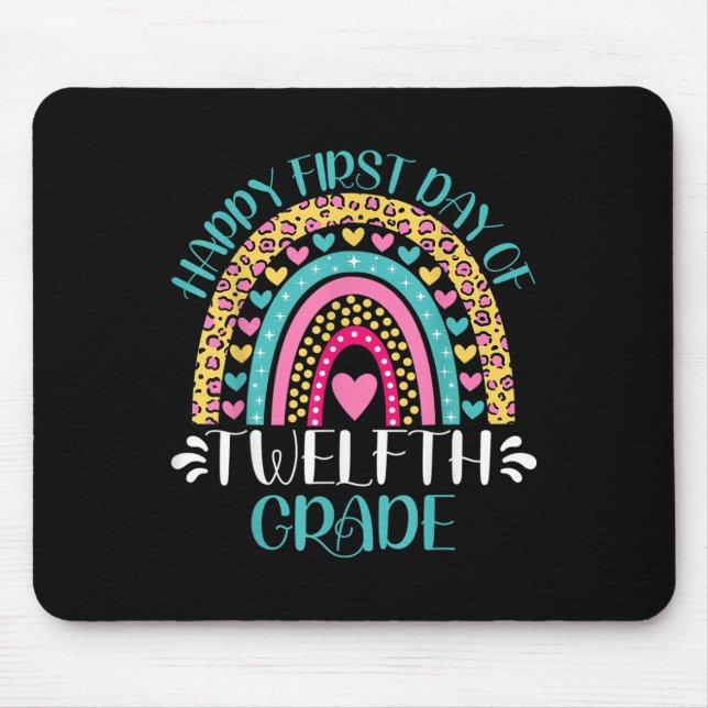 Happy First Day Of Twelfth Grade 12th Grade Back T Mouse Pad (Front)