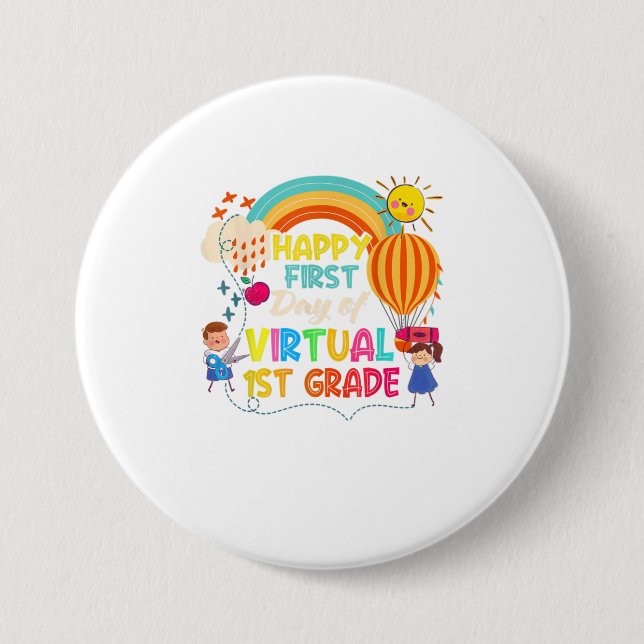 Happy First Day of Virtual 1st Grade Teacher 3 Inch Round Button (Front)