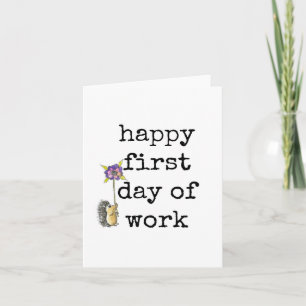 Happy First Day of Work Card, Cute Hedgehog  Card