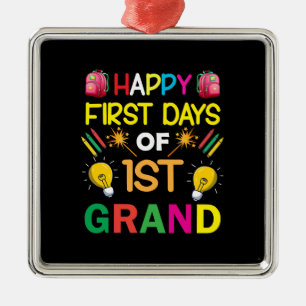 Happy First Days Of 1st Grand Metal Ornament