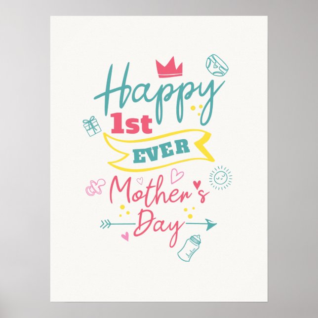 Happy First Ever Mothers Day Cute New Mom Poster (Front)
