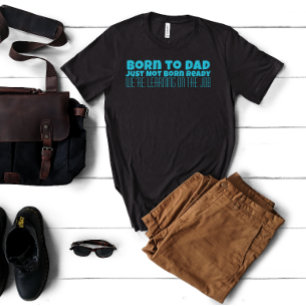 Happy First Father’s Day black blue letter humour T-Shirt