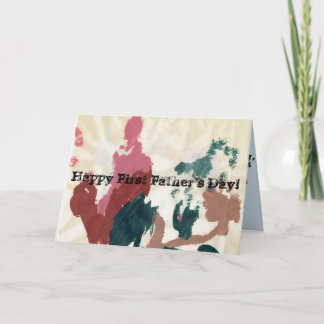 Happy First Father's Day! Card