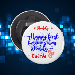 Happy First Father's Day Daddy Bottle Opener