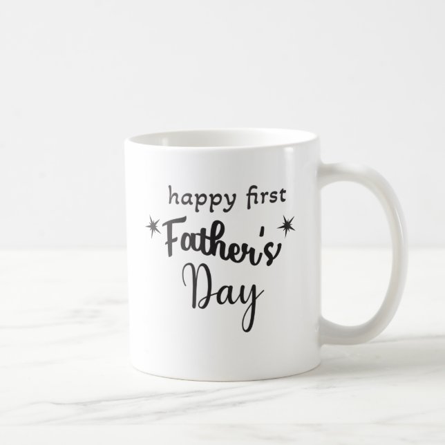 Happy first father's day for new dad coffee mug (Right)