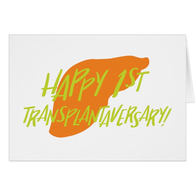 Happy First Liver Transplantaversary Card (Front Horizontal)