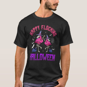 Happy Flocking Halloween  Pink Flamingo Witch T-Shirt