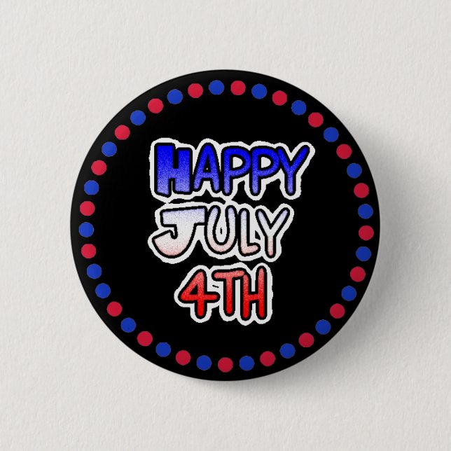 Happy Fourth of July Button (Front)