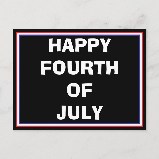 Happy Fourth Of July Postcard (Front)