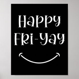 Happy Fri-yay Friday Lovers Fun Teacher Work Week  Poster