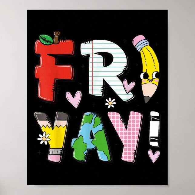 Happy Fri-yay Funny Fri Yay Teacher Student Friday Poster (Front)