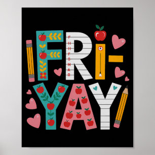 Happy Fri-yay Teacher Fry Yay Funny Friday Weekend Poster