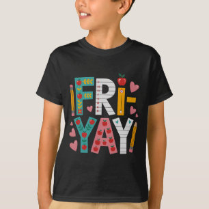 Happy Fri-yay Teacher Fry Yay Funny Friday Weekend T-Shirt