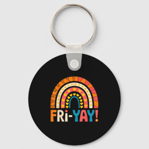 Happy Friday Fri-yay Teacher School Meme  Keychain