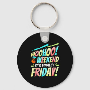 Happy Friday Fri Yay Teacher School Meme Tank Top_ Keychain
