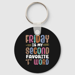 Happy Friday Fri Yay Teacher School Meme Tank Top  Keychain