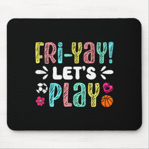 Happy Friday Fri Yay Teacher School Meme Tank Top_ Mouse Pad