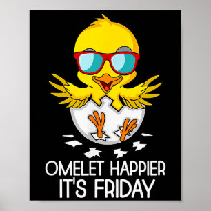 Happy Friday Tops Omelet Happier Its Friday Clothe Poster