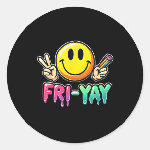 Happy Friday Weekend Teacher Student Back To Schoo Classic Round Sticker