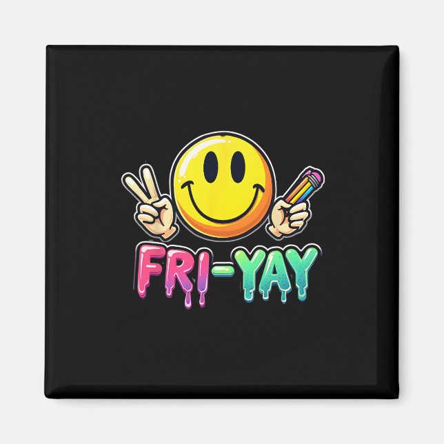 Happy Friday Weekend Teacher Student Back To Schoo Magnet (Front)
