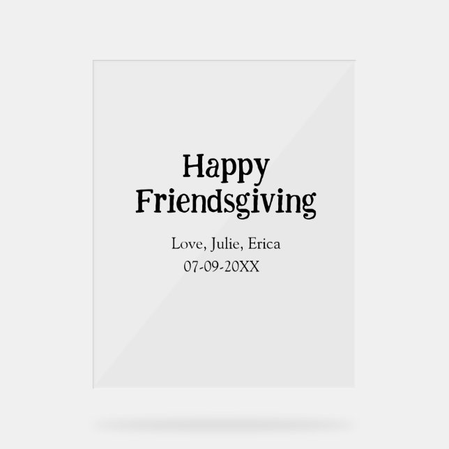 Happy friendsgiving add name with love date simple acrylic sign (Front)