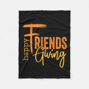 Happy Friendsgiving Squad Funny Thanksgiving 1 Fleece Blanket