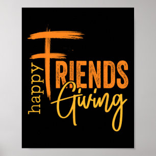 Happy Friendsgiving Squad Funny Thanksgiving 1 Poster