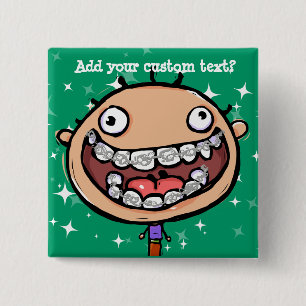 Happy, funny boy. Braces Big Smile. 2 Inch Square Button