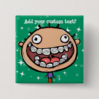 Happy, funny boy. Braces Big Smile. 2 Inch Square Button