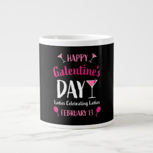 Happy Galentine's Day February 13  Large Coffee Mug