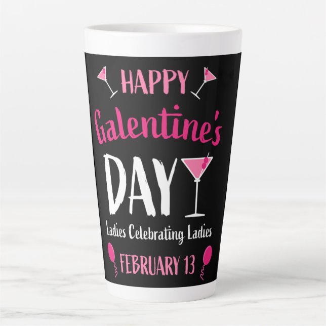 Happy Galentine's Day February 13 Latte Mug (Front)