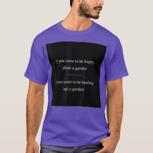 Happy Garden Plant Eat Vegan Vegetarian T-Shirt