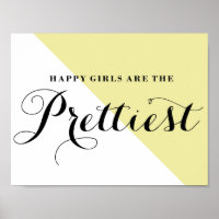 Happy Girls Are The Prettiest Abstract Yellow