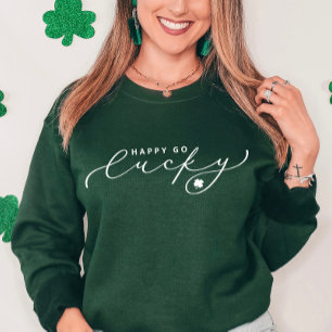 Happy Go Lucky St. Patrick’s Day Cute Green Script Sweatshirt