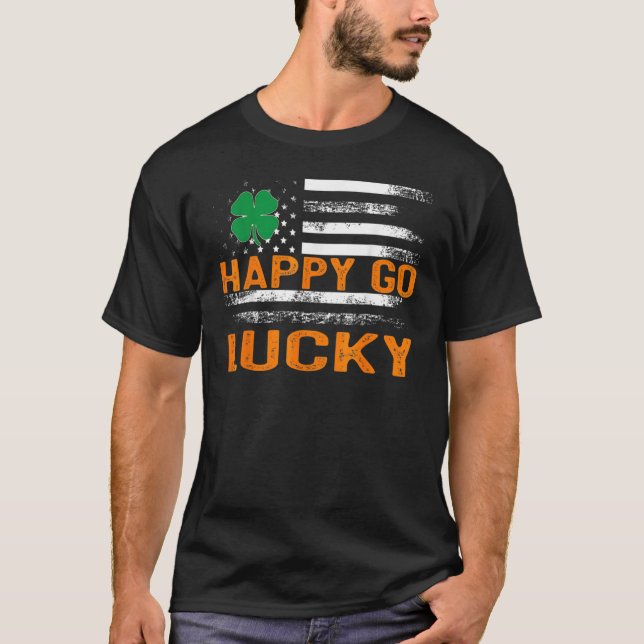 Happy Go Lucky St Patrick's Day Shamrock Irish Pat T-Shirt (Front)