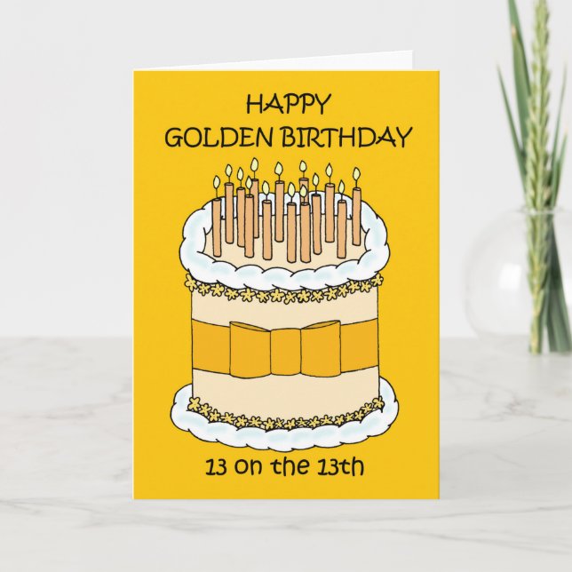 Happy Golden Birthday 13 on the 13th Card (Front)