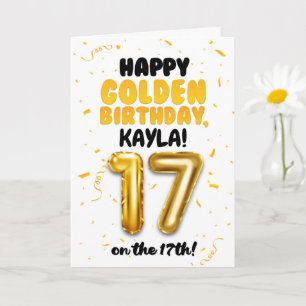 Happy Golden Birthday, 17th Birthday Card for Teen