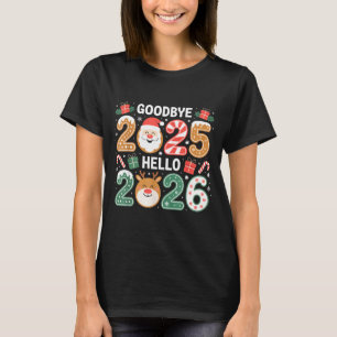 Happy Goodbye 2025 Hello 2026 Festive New Year Loo T-Shirt