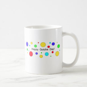 Happy Gotcha Day! Coffee Mug